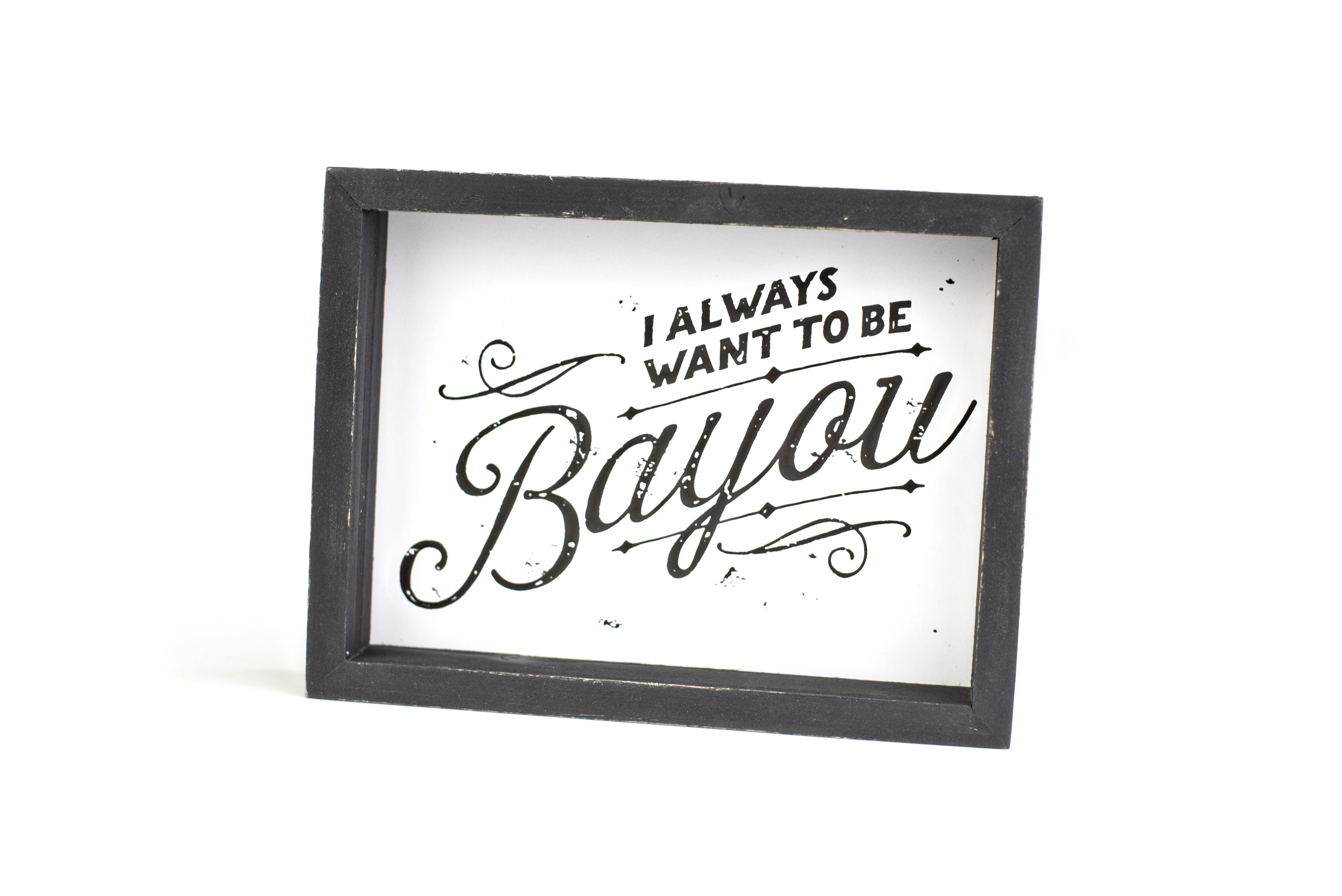 new-box-sign-i-always-want-to-be-bayou-the-parish-line